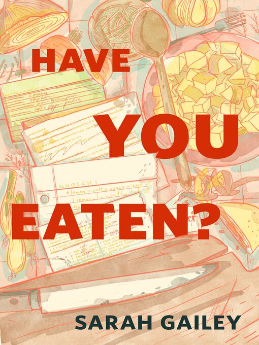 Title details for Have You Eaten? (The Full Series) by Sarah Gailey - Available